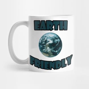 earth friendly Mug